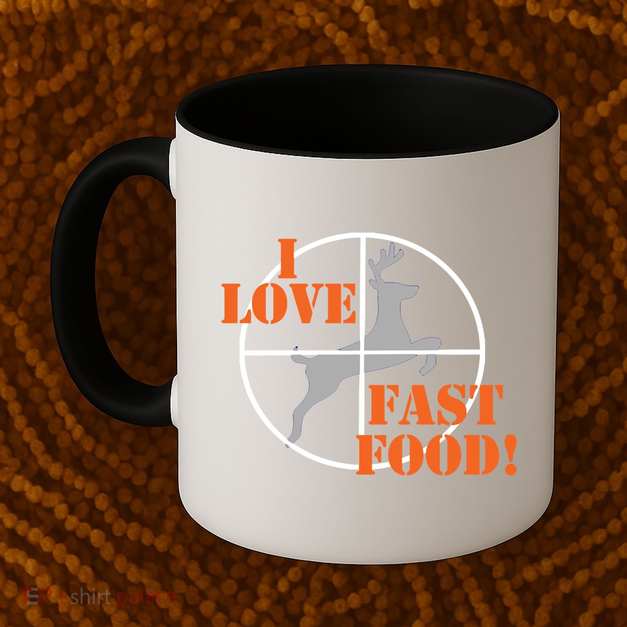 I Love Fast Food Deer Hunters Hunting Tee Great Gift Coffee Mug