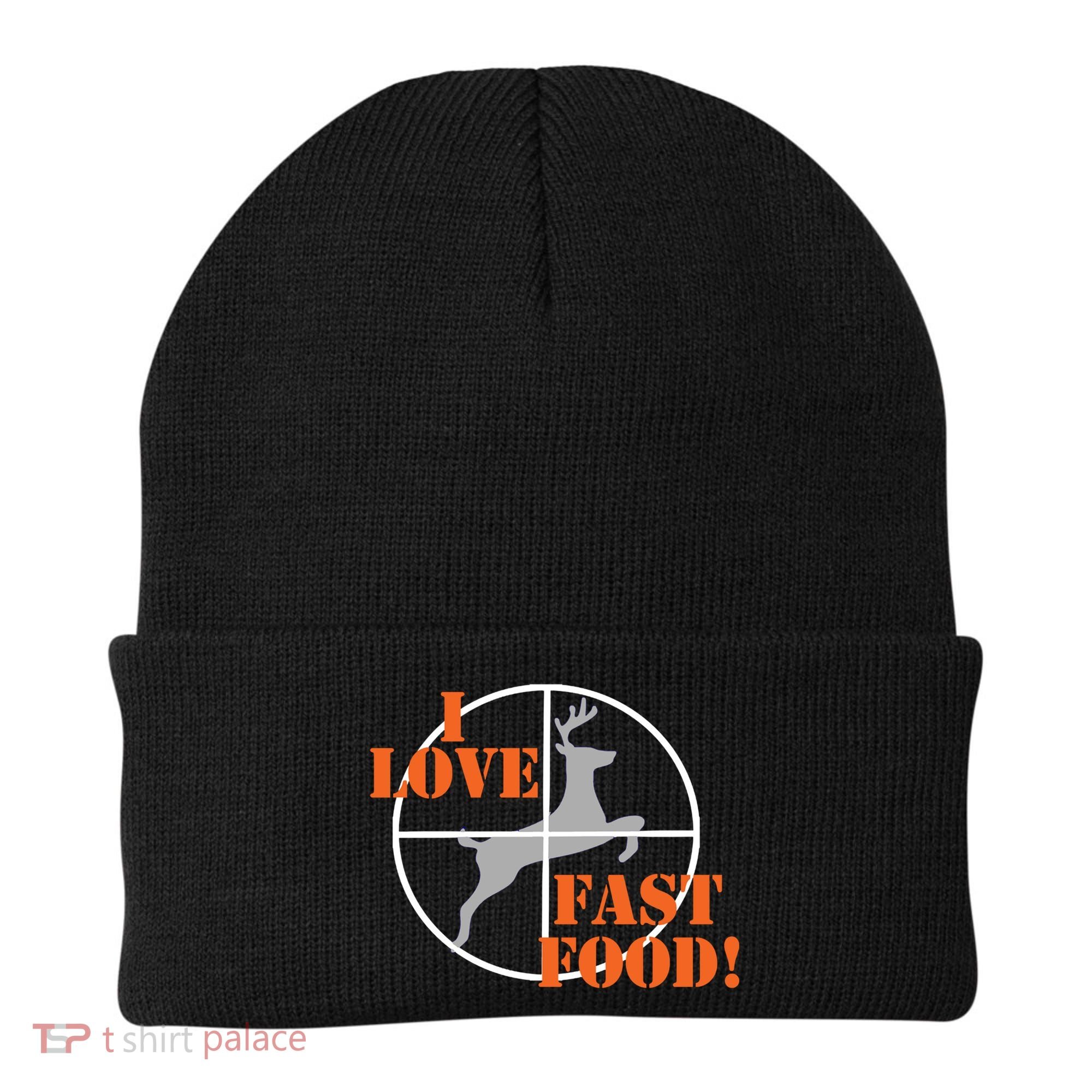 I Love Fast Food Deer Hunters Hunting Tee Great Gift Beanie