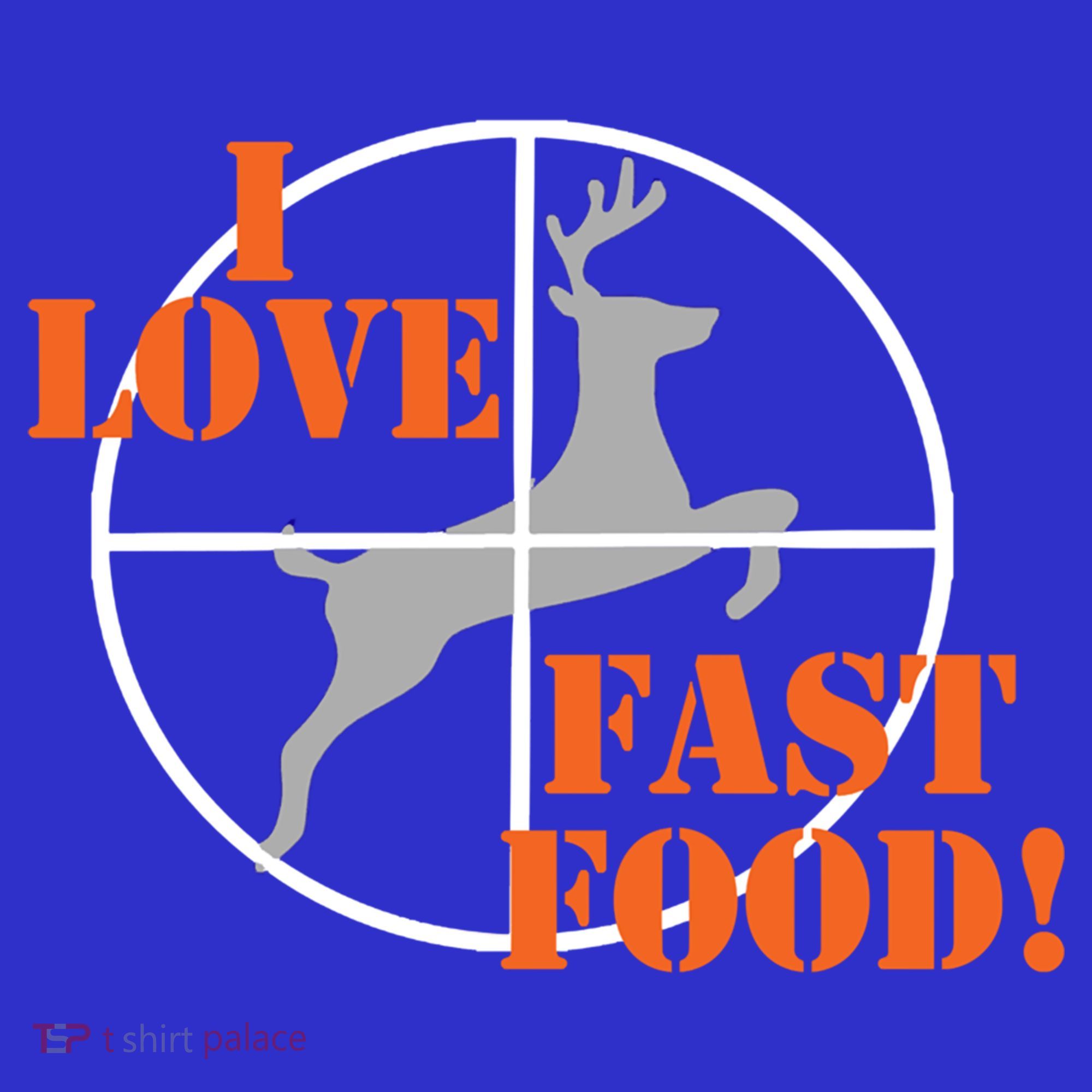 I Love Fast Food Deer Hunters Hunting Tee Great Gift Polo