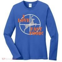 I Love Fast Food Deer Hunters Hunting Tee Great Gift Women's Long Sleeve Shirt thumb 0