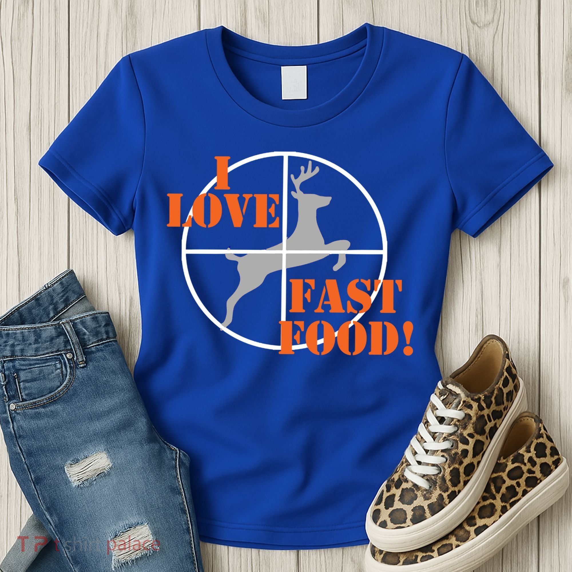 I Love Fast Food Deer Hunters Hunting Tee Great Gift Women's T-Shirt