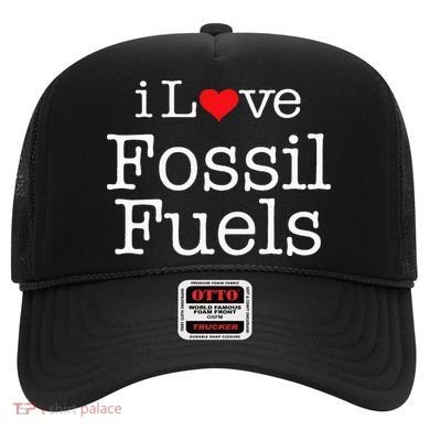 I Love Fossil Fuels Hat