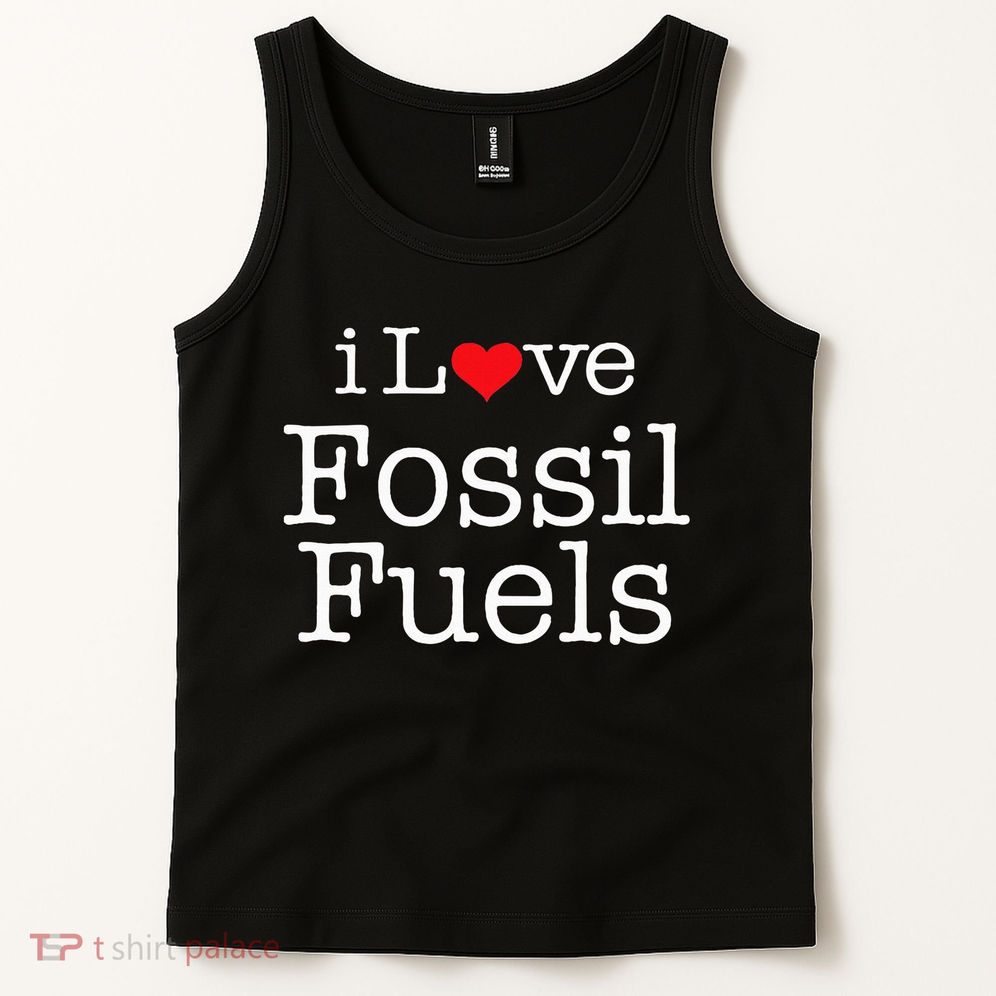 I Love Fossil Fuels Tank Top