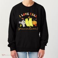 I Love Fall Prevention Socks Thanksgiving Autumn Quote Women's Sweatshirt thumb 0