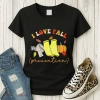 I Love Fall Prevention Socks Thanksgiving Autumn Quote Women's T-Shirt thumb 3