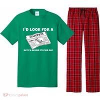 I'd Look For A Job But I'm Afaid I'd Fine One Pajama Set thumb 0