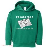I'd Look For A Job But I'm Afaid I'd Fine One Toddler Hoodie thumb 0