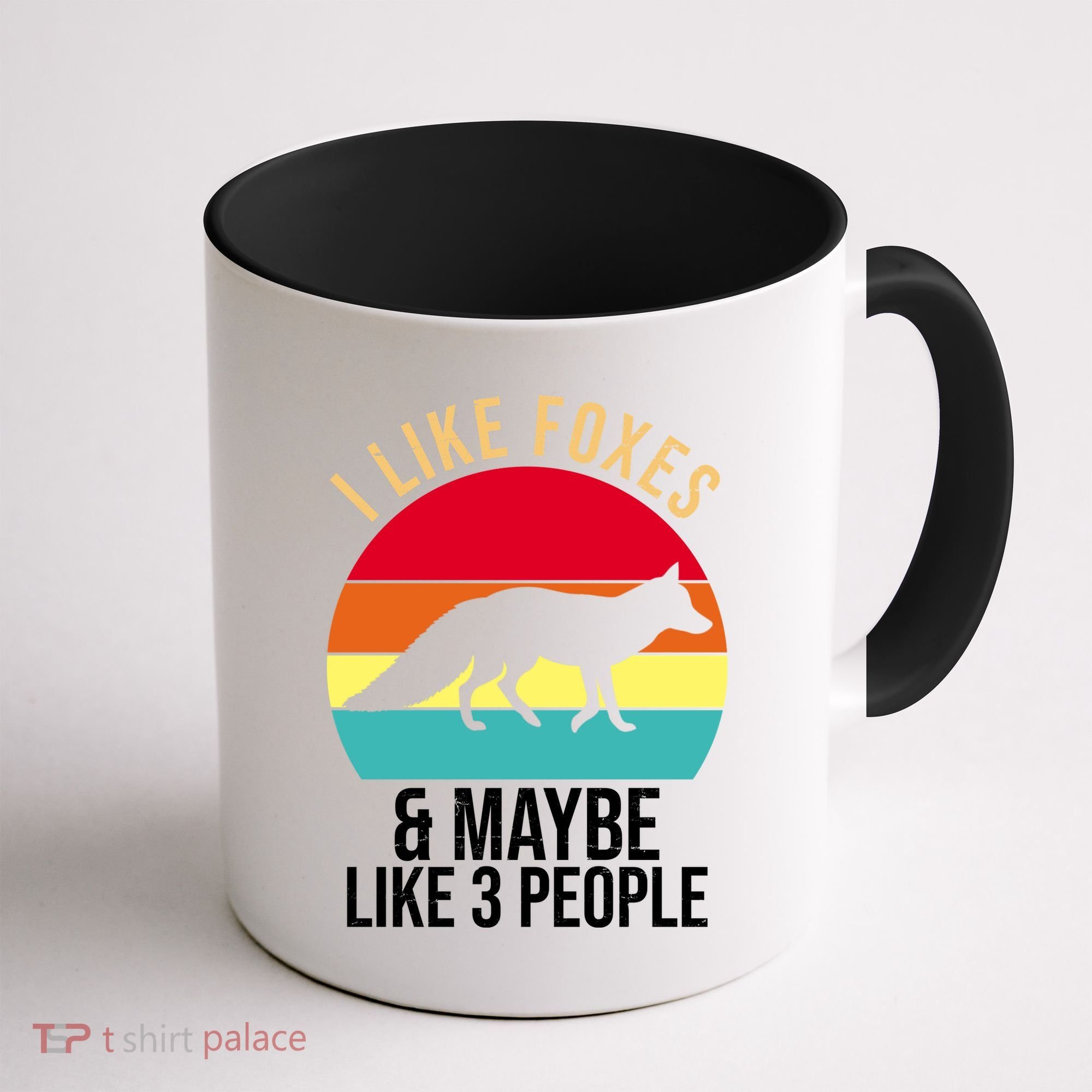 I Like Foxes And Maybe Like 3 People Funny Coffee Mug
