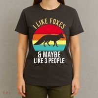 I Like Foxes And Maybe Like 3 People Funny T-Shirt thumb 4