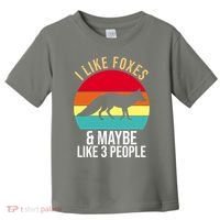 I Like Foxes And Maybe Like 3 People Funny Toddler T-Shirt thumb 0