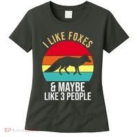 I Like Foxes And Maybe Like 3 People Funny Women's T-Shirt thumb 0