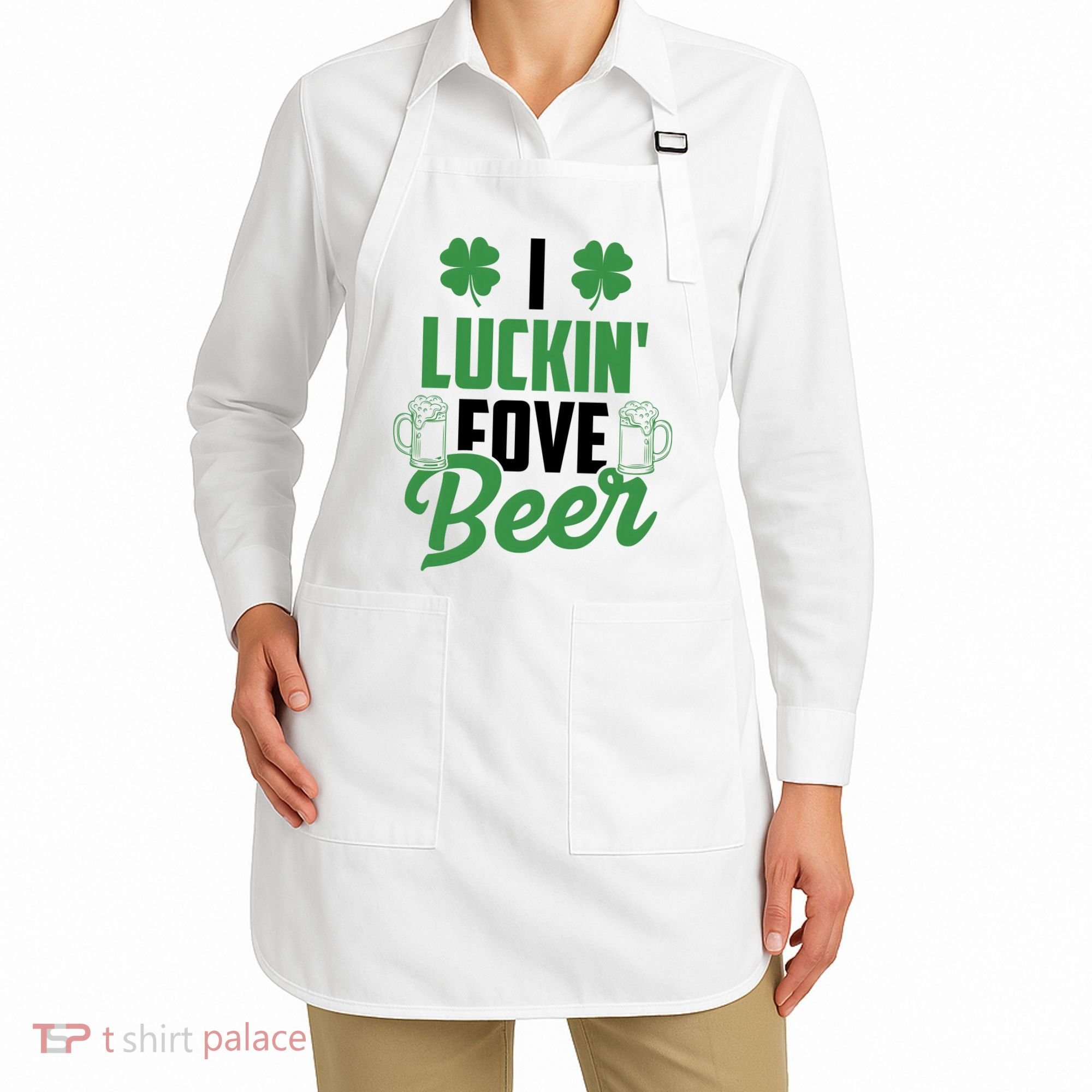 I Luckin Fove Beer Funny St Patrick's Day Apron