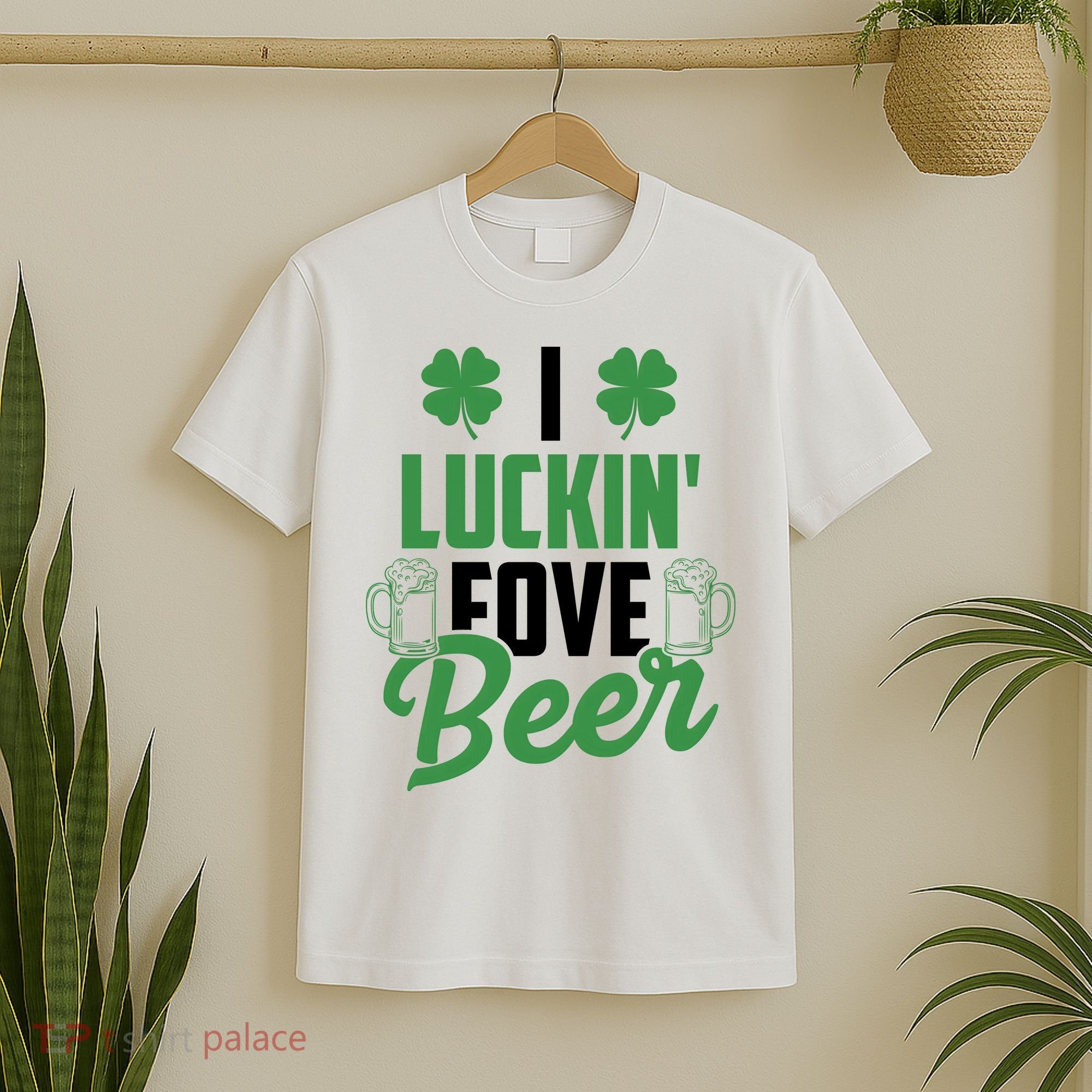 I Luckin Fove Beer Funny St Patrick's Day T-Shirt