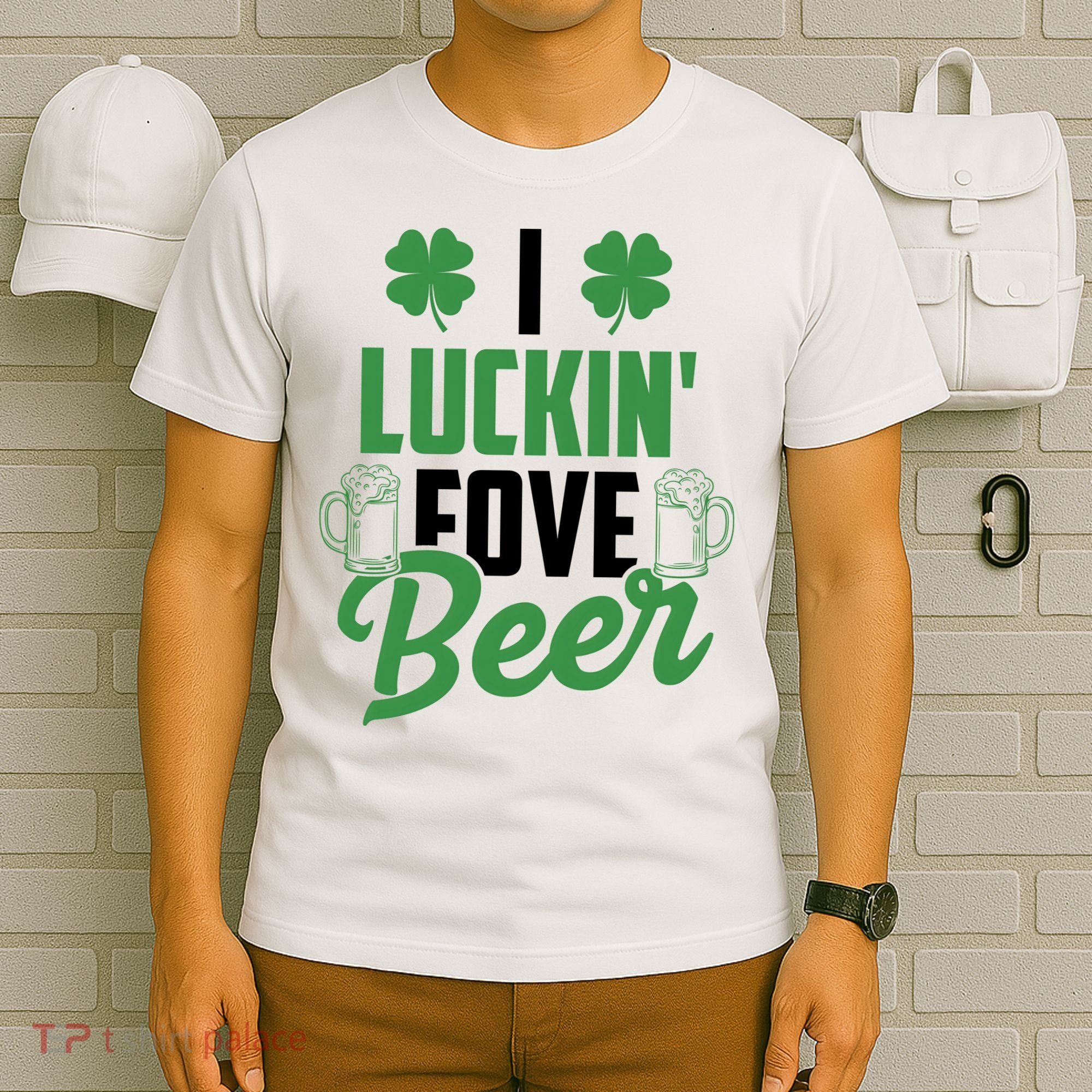 I Luckin Fove Beer Funny St Patrick's Day T-Shirt