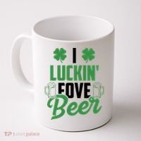 I Luckin Fove Beer Funny St Patrick's Day Coffee Mug thumb 0