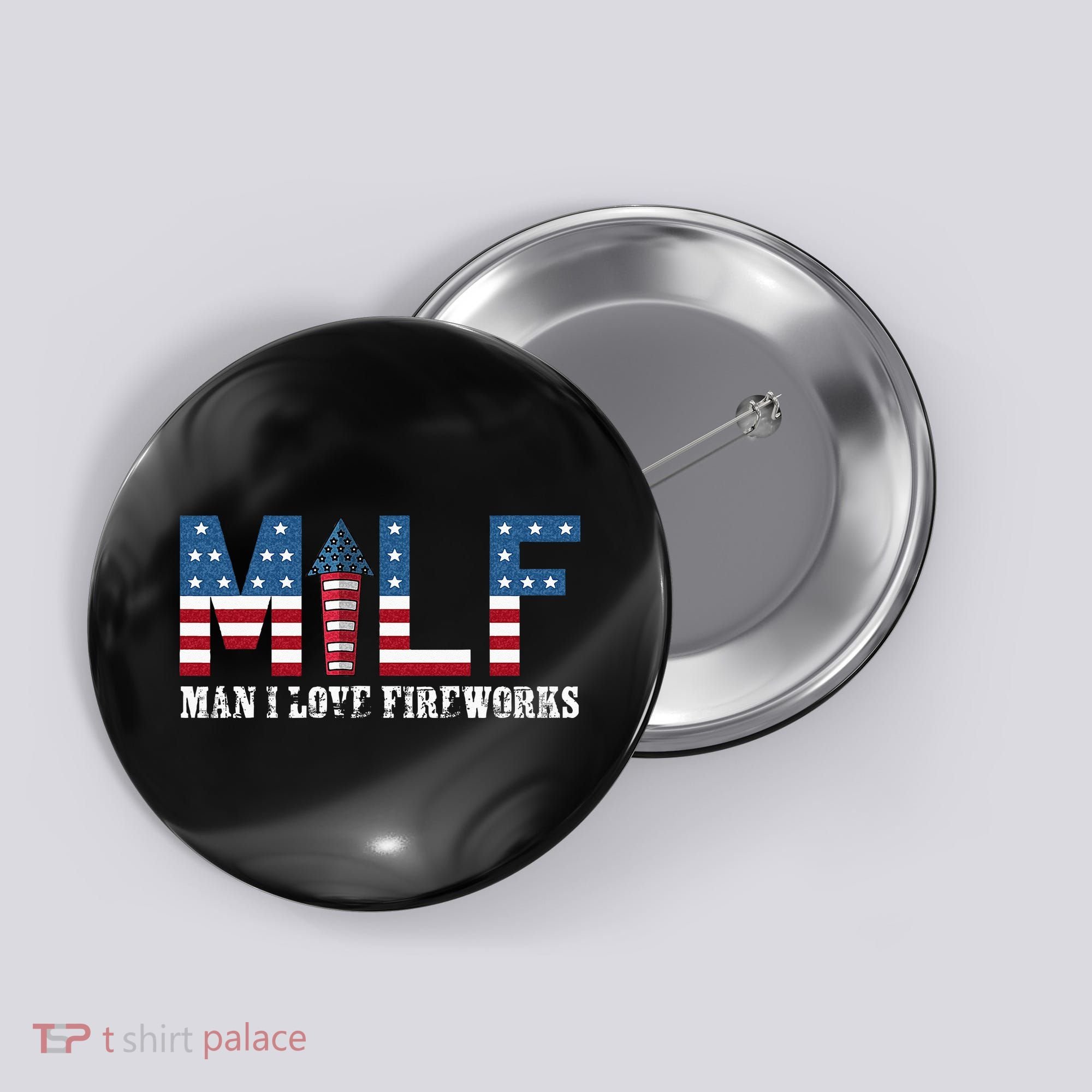 I Love Fireworks Funny 4th Of July Button