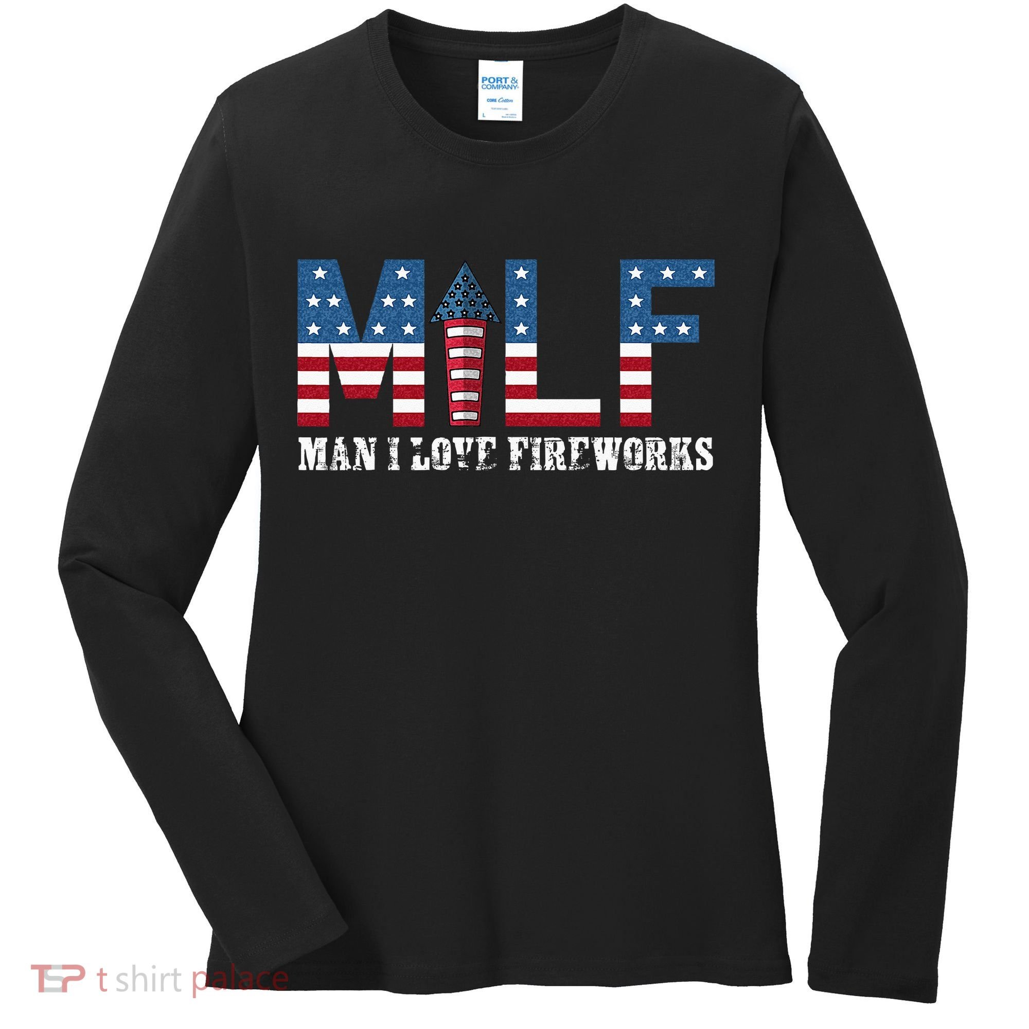 I Love Fireworks Funny 4th Of July Women's Long Sleeve Shirt