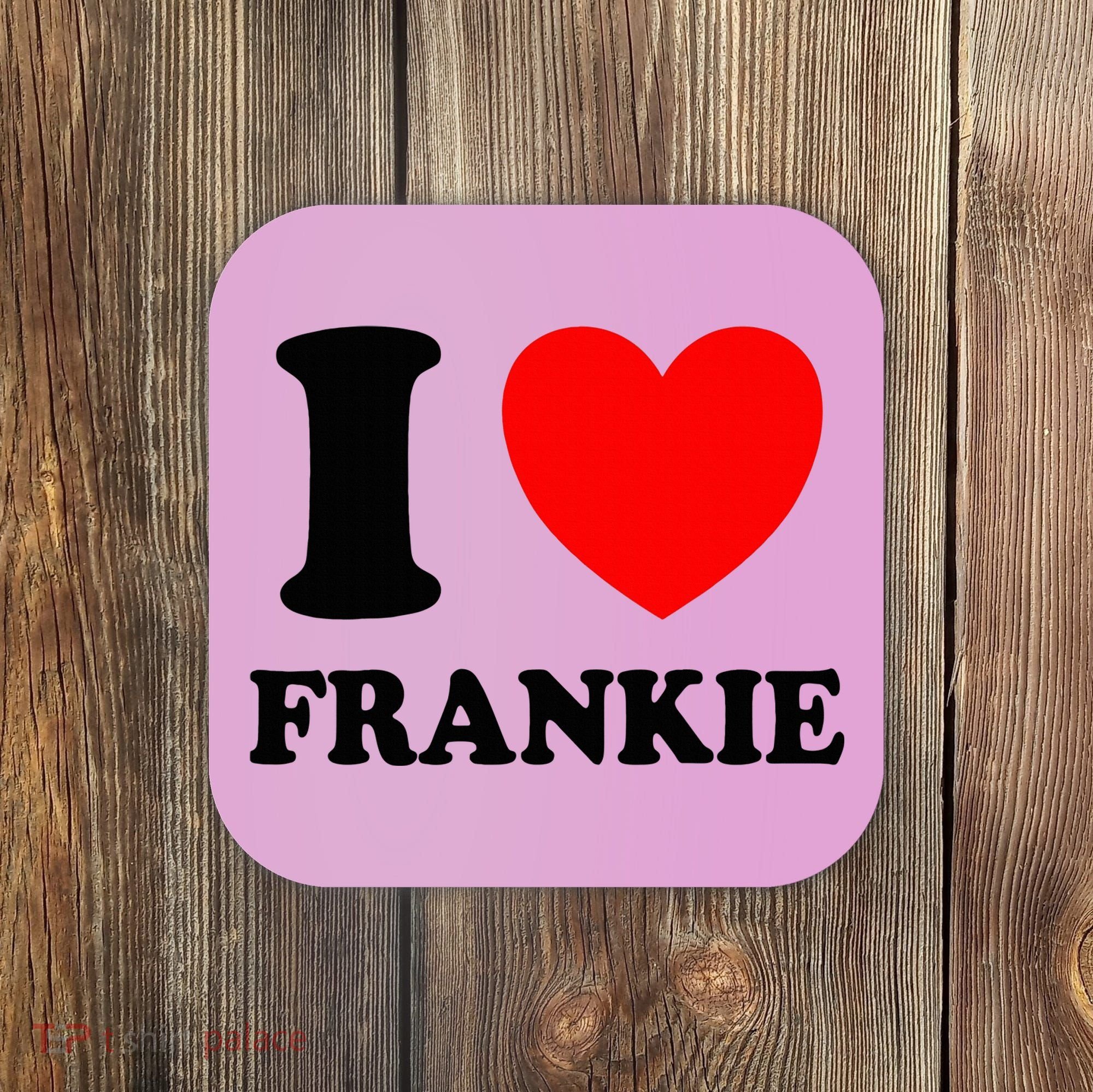 I Love Frankie Coaster
