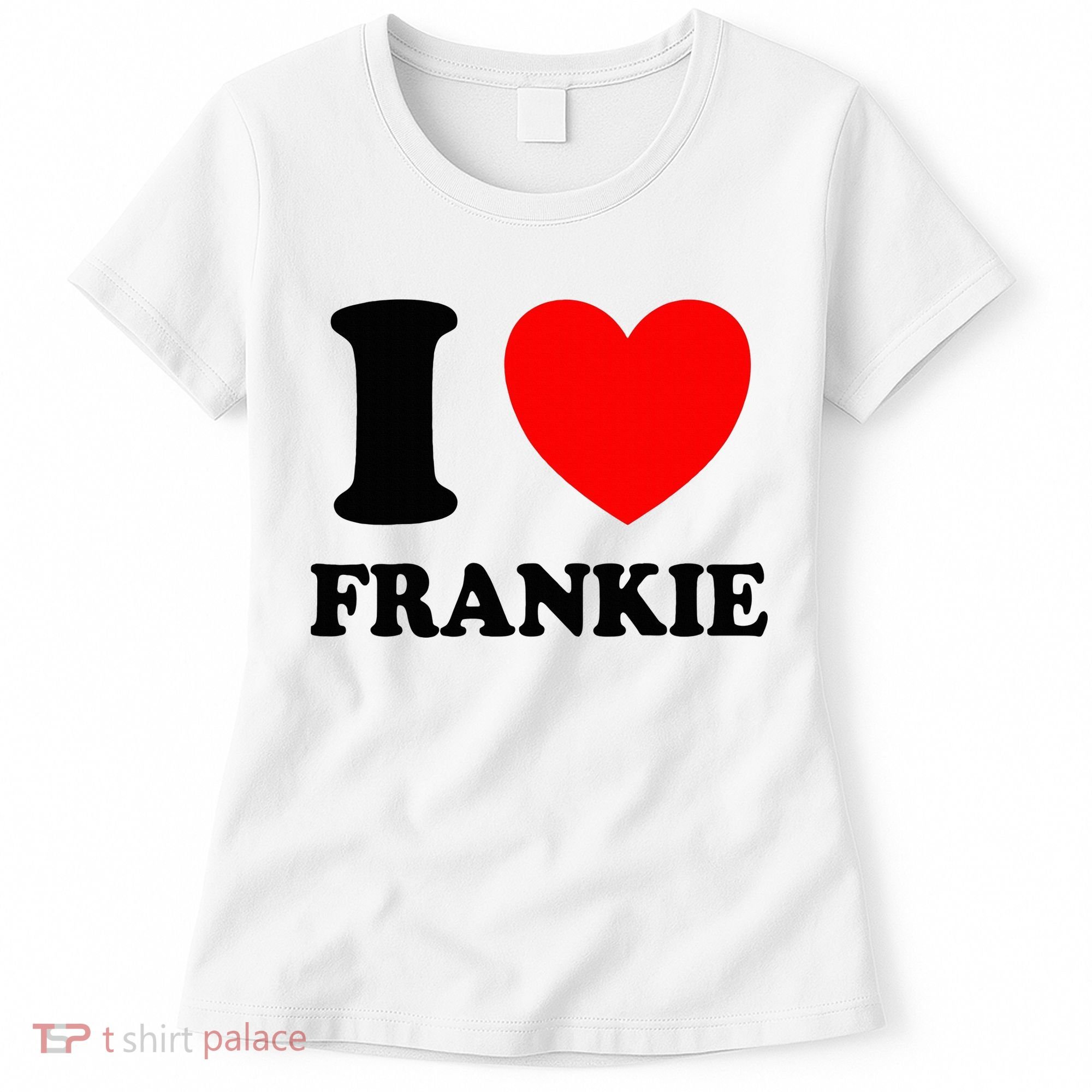 I Love Frankie Women's T-Shirt