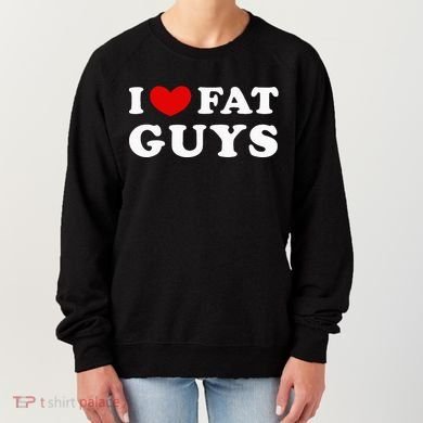 I Love Fat Guys Women's Sweatshirt