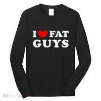 I Love Fat Guys Long Sleeve Shirt thumb 0