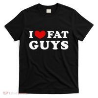 I Love Fat Guys T-Shirt thumb 0