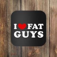 I Love Fat Guys Coaster thumb 0