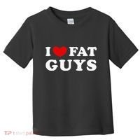 I Love Fat Guys Toddler T-Shirt thumb 0