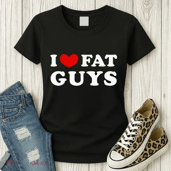 I Love Fat Guys Women's T-Shirt