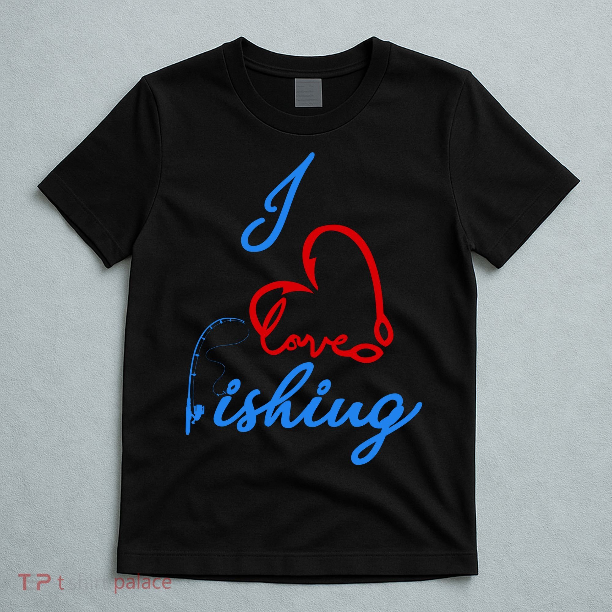 I Love Fishing Fish Lover Bait Reel T-Shirt