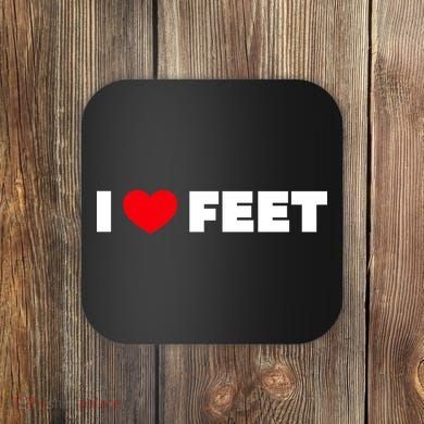 I Love Feet Coaster