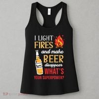 I Light Fires And Make Beer Disappear Funny Camping Women's Tank Top thumb 3