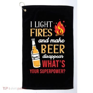 I Light Fires And Make Beer Disappear Funny Camping Golf Towel