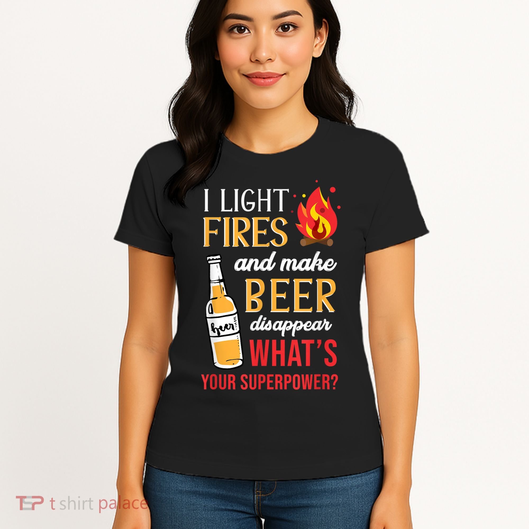 I Light Fires And Make Beer Disappear Funny Camping Women's T-Shirt