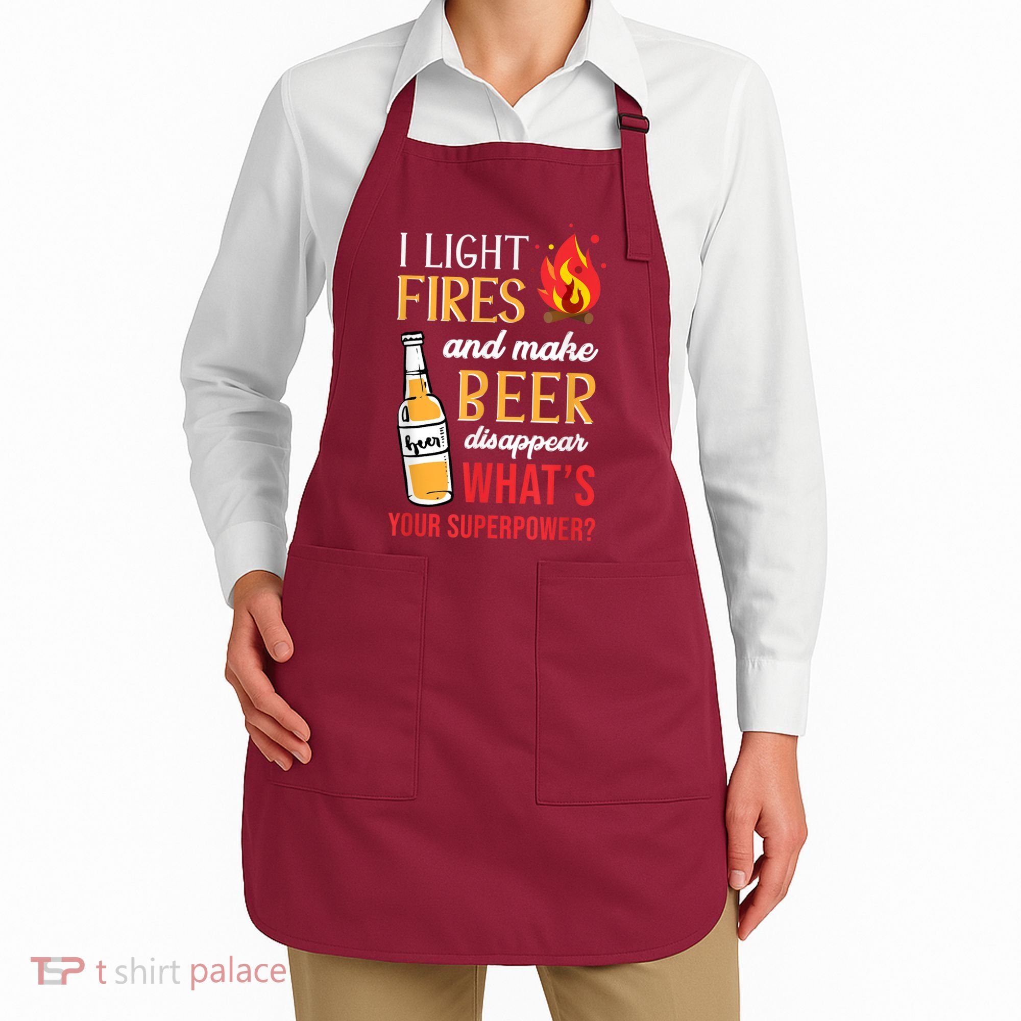 I Light Fires And Make Beer Disappear Funny Camping Apron