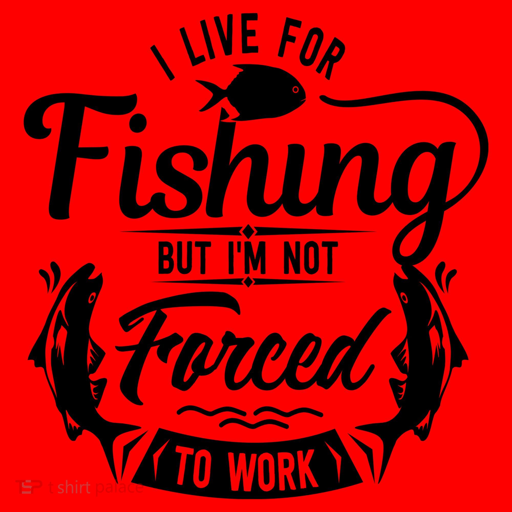 I Live For Fishing But Im Not Forced To Work Santa Hat