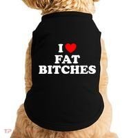 I Love Fat Bitches Great Gift Doggie Tank thumb 0