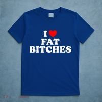 I Love Fat Bitches Great Gift T-Shirt thumb 5