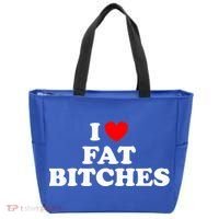 I Love Fat Bitches Great Gift Tote Bag thumb 0