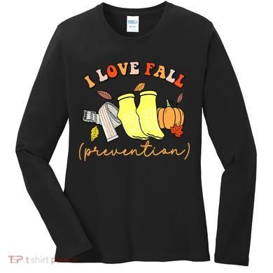 I Love Fall Prevention Halloween Women's Long Sleeve Shirt