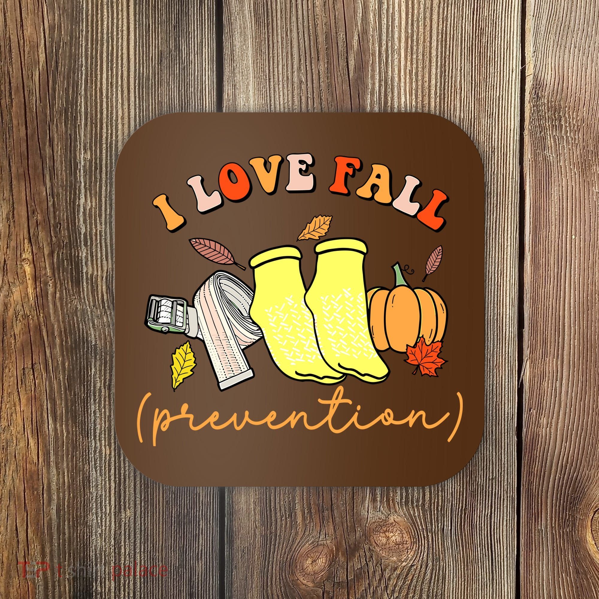 I Love Fall Prevention Halloween Coaster