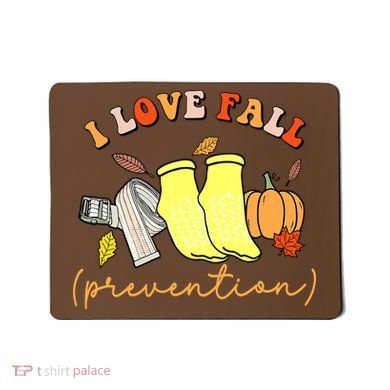 I Love Fall Prevention Halloween Mousepad