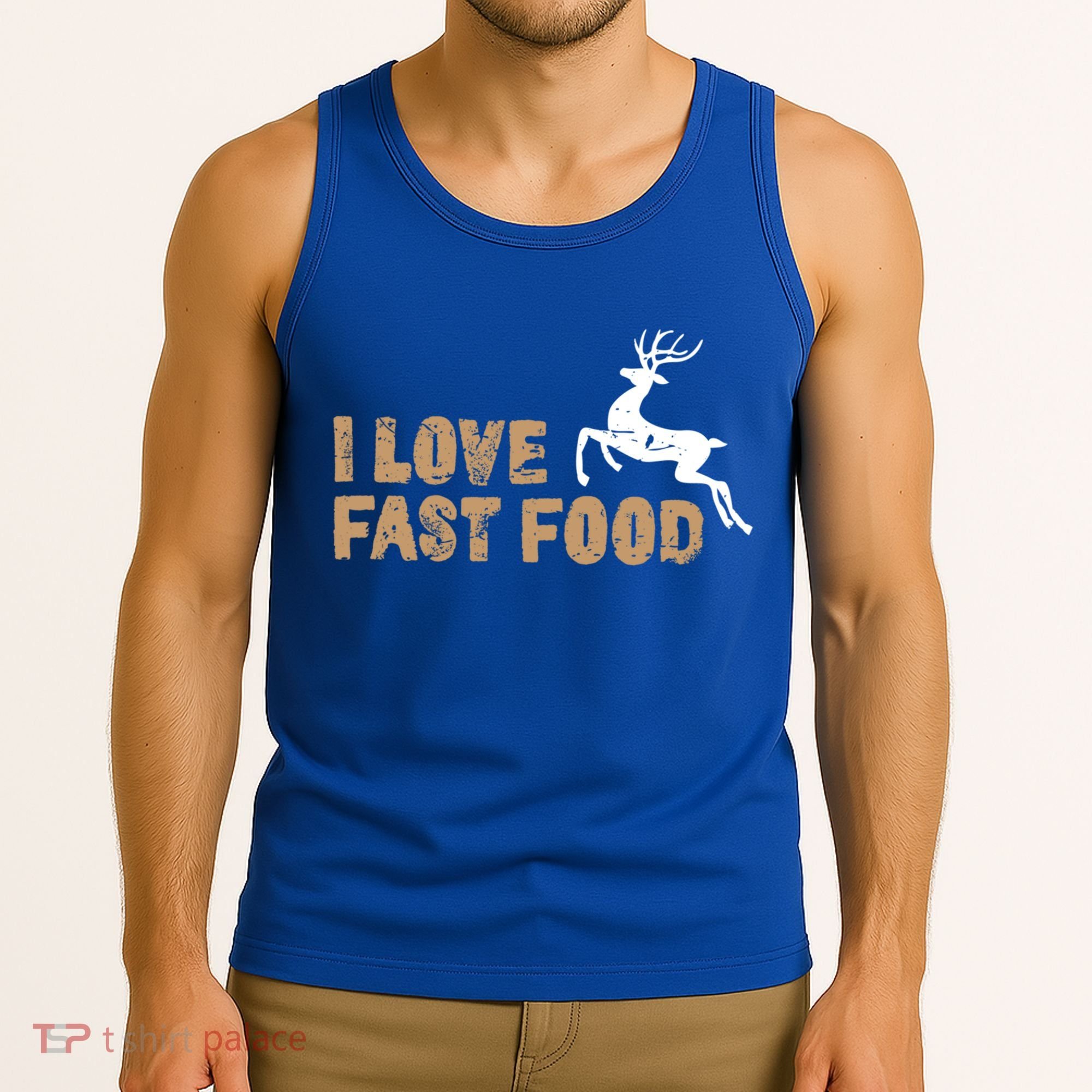 I Love Fast Food Hunting Deer Hunting Gift Tank Top