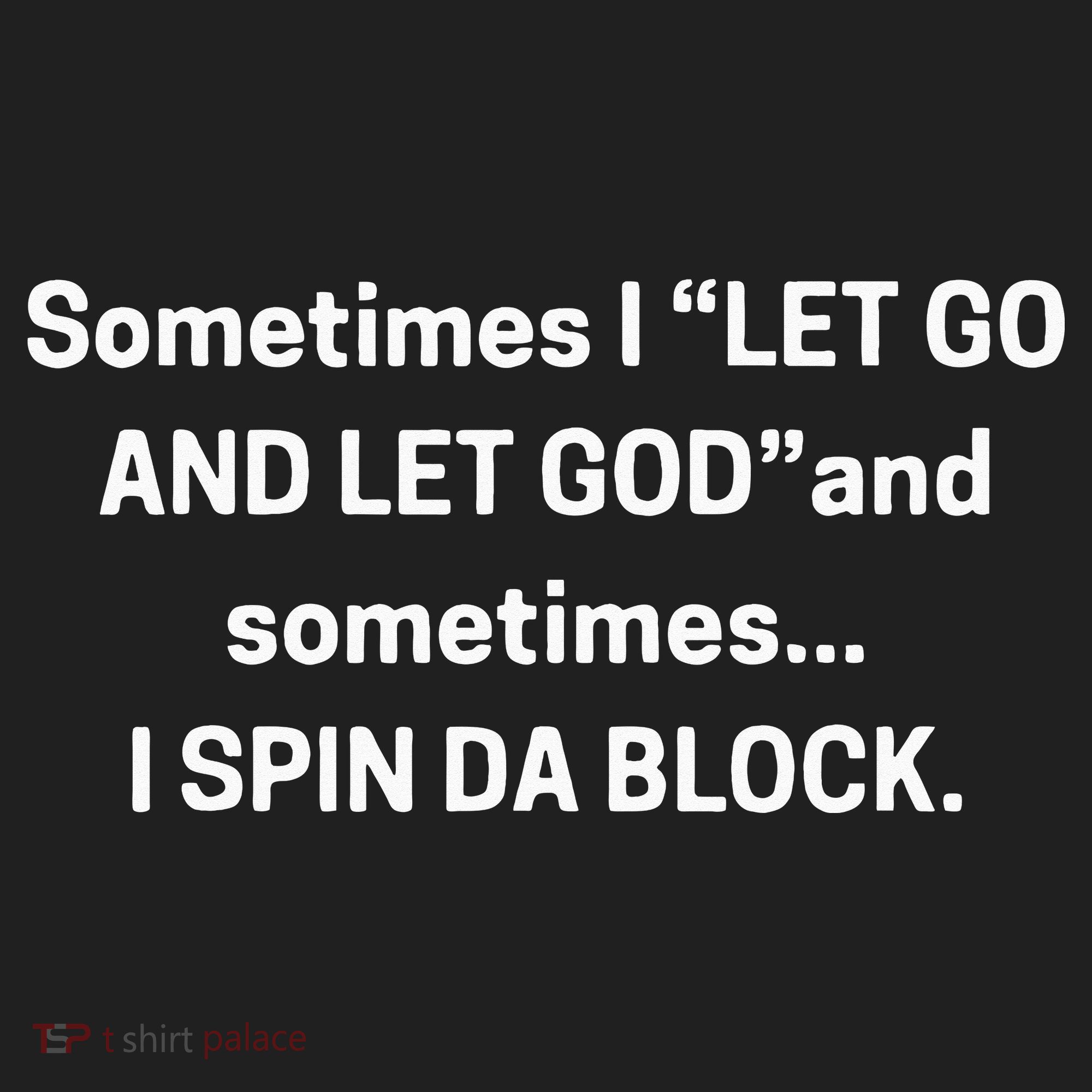 I Let Go And Let God And Sometimes I Spin Da Block Beanie