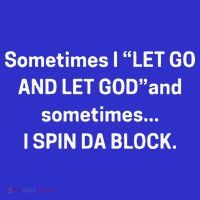 I Let Go And Let God And Sometimes I Spin Da Block Women's Tank Top thumb 5