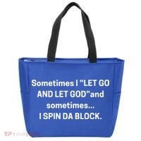 I Let Go And Let God And Sometimes I Spin Da Block Tote Bag thumb 0