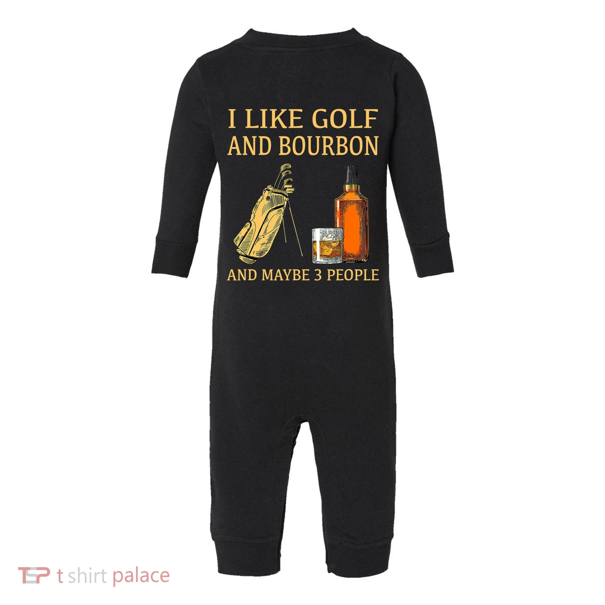 I Like Golf And Bourbon And Maybe 3 People Infant Fleece One Piece