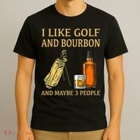 I Like Golf And Bourbon And Maybe 3 People T-Shirt thumb 3