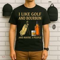 I Like Golf And Bourbon And Maybe 3 People T-Shirt thumb 6