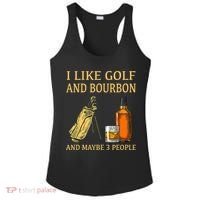 I Like Golf And Bourbon And Maybe 3 People Ladies PosiCharge Competitor Racerback Tank thumb 0